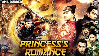 Adventure of Princesss Romance Full Movie In தமிழ் Dubbed  Chinese Action Movie [upl. by Naux618]