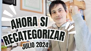 Recategorizacion julio 2024  Monotributo [upl. by Einalem]