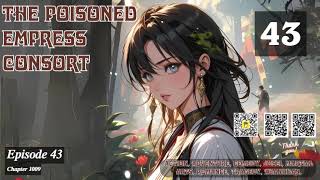 The Poisoned Empress Consort Episode 43 Audio Li Meis Wuxia Whispers Audiobook [upl. by Swen]