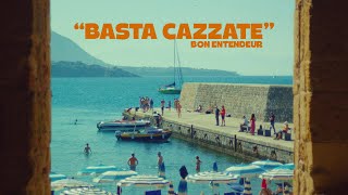 Bon Entendeur  Basta Cazzate Clip officiel [upl. by Gault]