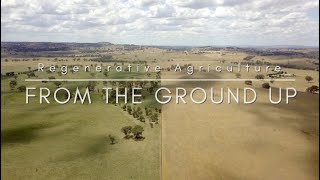 From the Ground Up – Regenerative Agriculture [upl. by Raknahs]