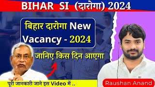 Bihar Daroga New Vacancy 2024  Bihar Si New Vacancy Gyan Bindu GS Academy Raushan Anand Sir [upl. by Critta514]