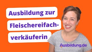 Fleischereifachverkäuferin – Inhalte der Ausbildung [upl. by Abih900]