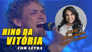 HINO DA VITÓRIA LINDA Homenagem Para CASSIANE  Ricky Vallen  LETRA [upl. by Zere469]