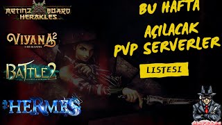 BU HAFTA AÇILACAK PVP SERVERLER LİSTESİ [upl. by Birgit]