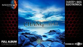 Chang  Hail  Single bassep014Geomagnetic RecordsPsytranceFull Album [upl. by Ardien]