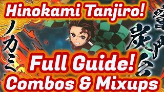 Hinokami Tanjiro Full Guide Combos Mixups Strategy Demon Slayer Hinokami Chronicles Fire Tanjiro [upl. by Khai]