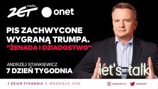 PiS zachwycone wygraną Trumpa quotŻenada i dziadostwoquot quotmentalność lizusówquot  7 Dzień Tygodnia [upl. by Kenyon]