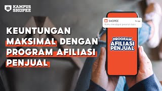 Keuntungan Maksimal dengan Program Afiliasi Penjual [upl. by Fransen]