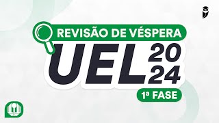 Revisão de Véspera UEL 2024 1ª Fase [upl. by Brooke]