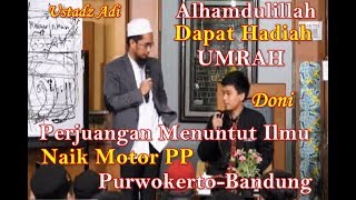 Alhamdulillah Perjuangan Naik Motor dapat Hadiah Umrah Ustadz Adi Hidayat Lc  MA [upl. by Anel78]