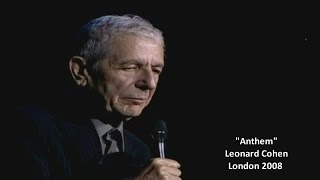 Leonard Cohen  Anthem wlyrics London 2008 [upl. by Anailli877]