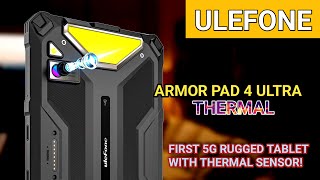 Ulefone Armor Pad 4 ULTRA THERMAL  First 5G Rugged Tablet with Thermal Sensor [upl. by Charmain58]