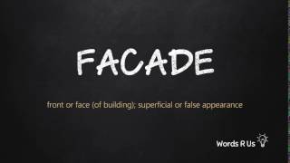 How to Pronounce FACADE in American English [upl. by Worthy440]