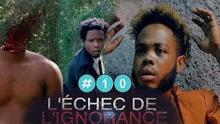 Lechec de lignorance Episode 10 Mini serie mezanmi vin gade franck ak fred tiye Emmanuel 😳😳 [upl. by Aicekan]