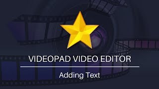 How to Add Text  VideoPad Video Editing Tutorial [upl. by Enaud]