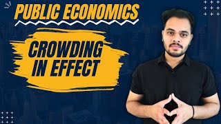 Crowding In Effect  Public Economics [upl. by Nuris]