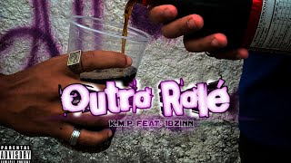 KMP  Outro Rolé featIBZINN Clipe Oficial [upl. by Gernhard]