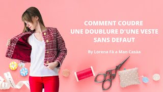 Coudre la doublure de la veste Chanel [upl. by Vidovic825]