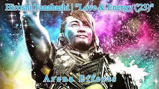 NJPW Hiroshi Tanahashi Theme Arena Effects  quotLove amp Energy 23 [upl. by Amye]