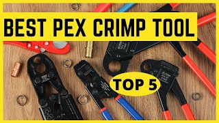 5 Best Pex Crimp Tools in 2022 [upl. by Anisirhc]