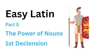 Easy Latin Part 5 The Power of Nouns [upl. by Lucius]