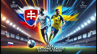 SWEDAN VS SLOVAKIA  HD  LIVE  UEFA NATIONS LEAGUE [upl. by Nylekoorb]