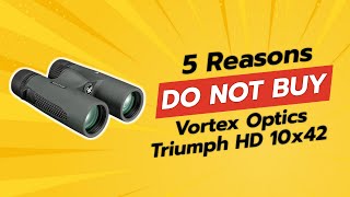 DONT BUY Vortex Optics Triumph HD 10x42 Binoculars Before Watching This Video 🔍🚫 [upl. by Omle]