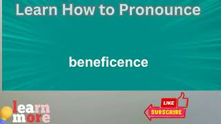 How to Pronounce beneficence [upl. by Atteloj]