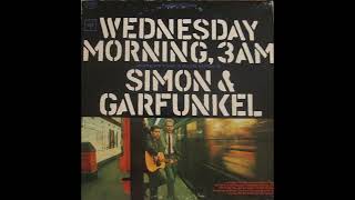 Simon amp Garfunkel  Wednesday Morning 3 AM 1964 Part 1 Full Album [upl. by Gorlin65]