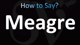 How to Pronounce Meagre correctly [upl. by Dammahum254]