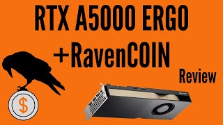 RTX A5000 ERGO RAVENCOIN MINING  Nvidia RTX A5000 Multiple Crypto Review  ERGO amp RAVENCOIN [upl. by Vadim333]