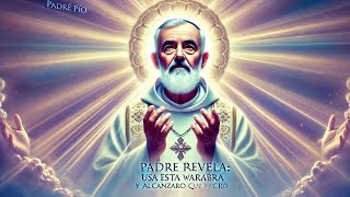 Padre Pío Revela Usa Esta Palabra y Alcanzarás el Milagro que Necesitas [upl. by Kerns565]