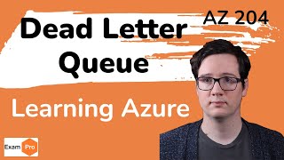 AZ 204 — Dead Letter Queue [upl. by Lindi]