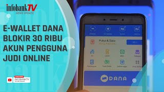 EWALLET DANA BLOKIR 30 RIBU AKUN PENGGUNA JUDI DARING [upl. by Donica]