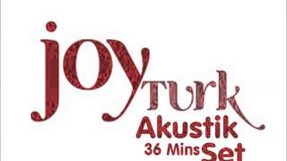 JoyTurk  Akustik Set [upl. by Alek]