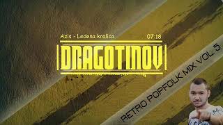 Dj Dragotinov  Дж Драготинов Retro Popfolk Mix Vol5 REUPLOAD [upl. by Siahc]