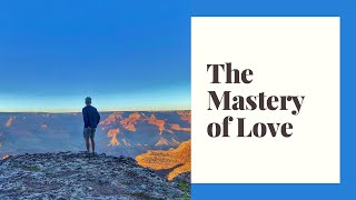 The Mastery of Love Key Takeaways [upl. by Ajnat]