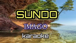 SUNDO  By IMAGO Karaoke Version [upl. by Enyalaj]