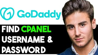 HOW TO FIND CPANEL USERNAME AND PASSWORD IN GODADDY 2024 FULL GUIDE [upl. by Ydnirb316]