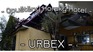 URBEX  Opuštěný Zachovalý Hotel  URBEX Petr [upl. by Akenna]