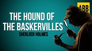 Sherlock Holmes THE HOUND OF THE BASKERVILLES  FULL AudioBook [upl. by Solley527]