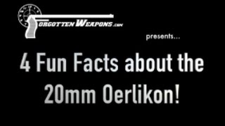 Four Fun Facts about the Oerlikon 20mm Antiaircraft Cannon [upl. by Akcired]