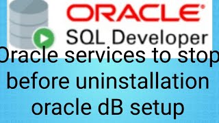 Please stop Oracle Services before deleting Oracle database setup in C drive for new installation [upl. by Nawk703]