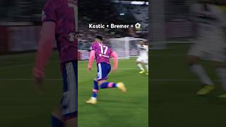 Kostic loves assisting Bremer 🤩⚽️ [upl. by Verada]