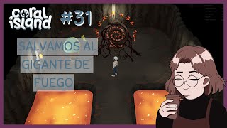 CORAL ISLAND  Salvamos al gigante de fuego  Ep31 [upl. by Cavuoto]