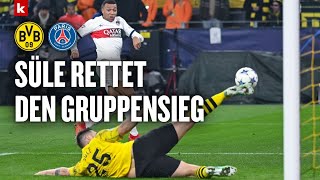 „Wildes Spiel“ und „artistischer“ Süle gegen Mbappe Dortmund gewinnt die Todesgruppe BVB  PSG 11 [upl. by Brigitte491]