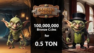 Goblin Mine Black Friday Madness Buy 100000000 Bronze Coins [upl. by Gatias]