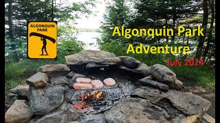 Algonquin Park Adventure  July 2024 [upl. by Hoffer605]