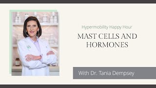 Mast Cells and Hormones Dr Tania Dempsey [upl. by Doig]